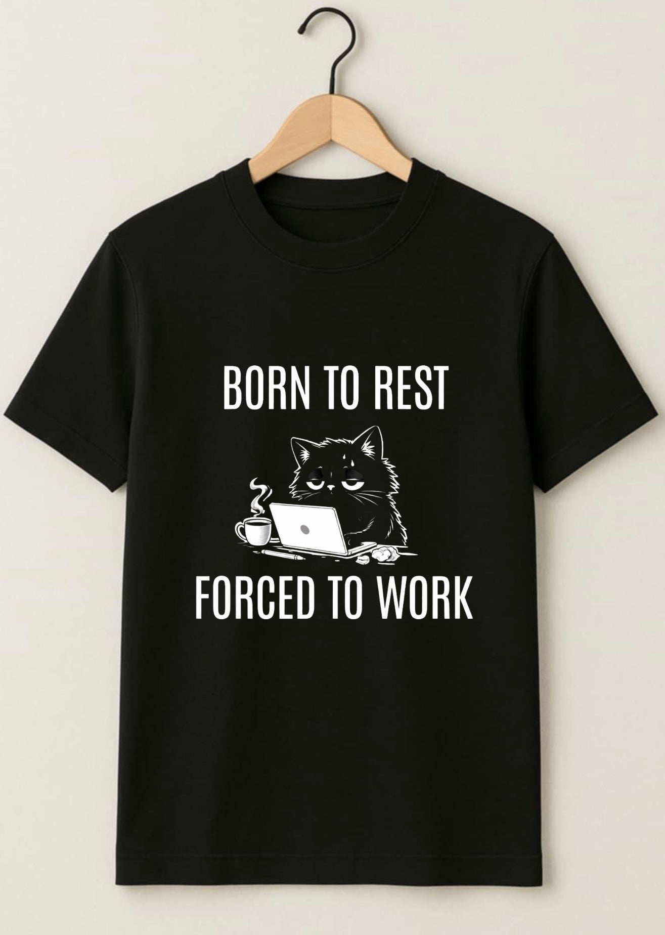 ''Born To Rest, Forced To Work-Anti Hustle Statement Tee''