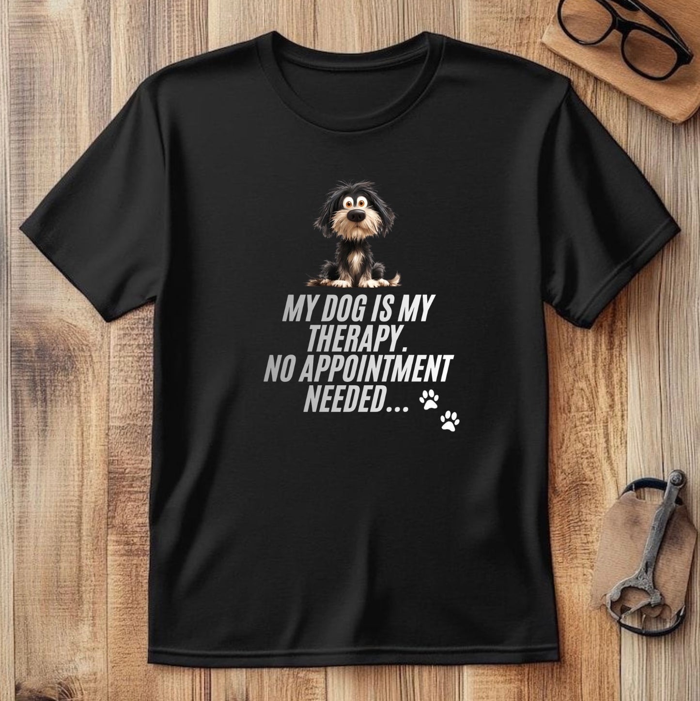 ''My Dog Is My Therapy. No Appointment Needed-Funny Dog T-Shirt(Half Sleeve)